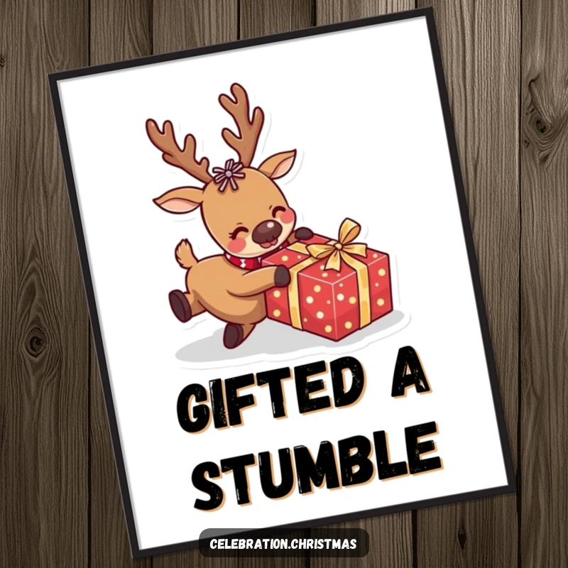 Funny reindeer poster showing a comical character tripping over a wrapped present, a humorous and festive wall art piece.