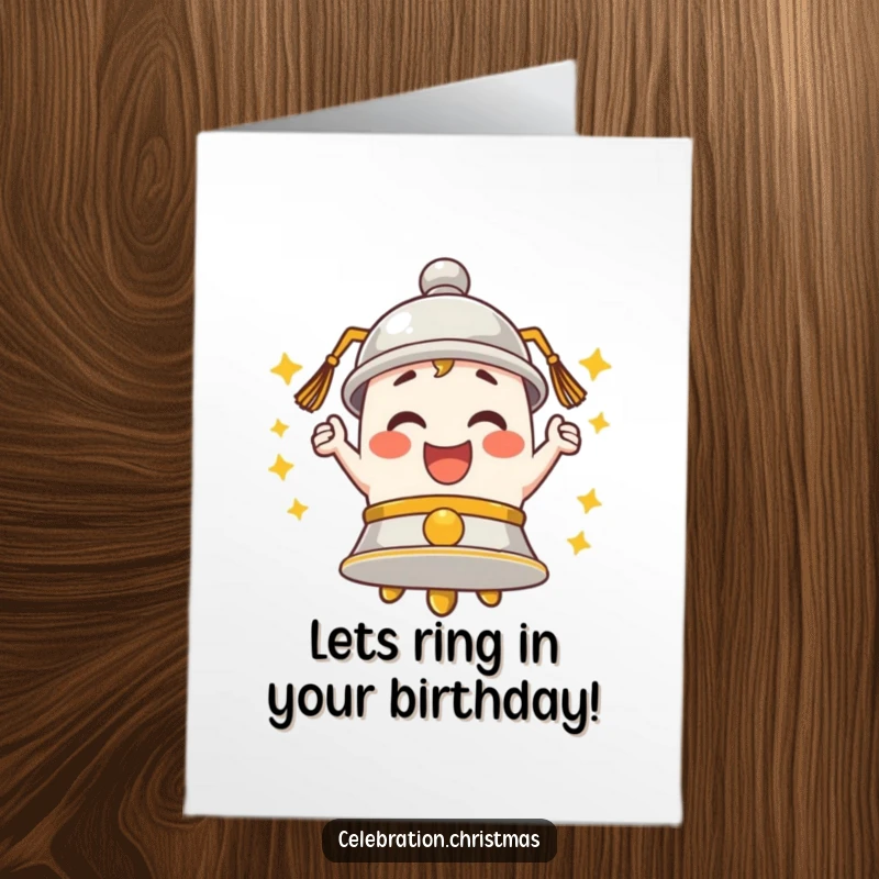 Funny Free Printable Birthday Card: A bell character ringing with pure, enthusiastic merriment.