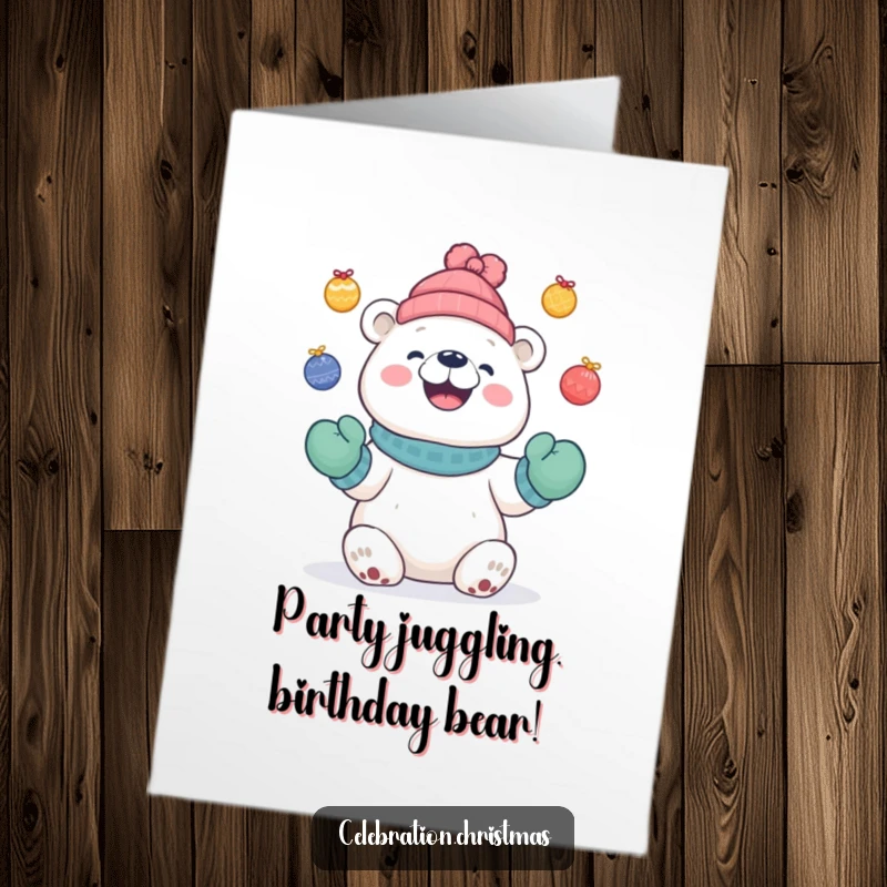 Funny Free Printable Birthday Card: Cute polar bear wearing mittens, juggling colorful baubles with a delighted grin.
