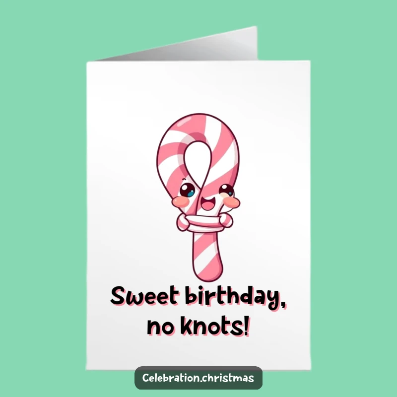 Free Printable Candy Cane Birthday Card - Funny & Twisted Downloadable Wishes