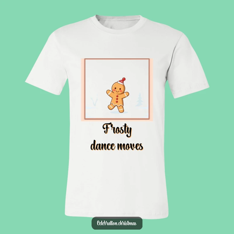 Funny Gingerbread Jig T-Shirt: Wear Your Holiday Cheer with a Cookie Dance!